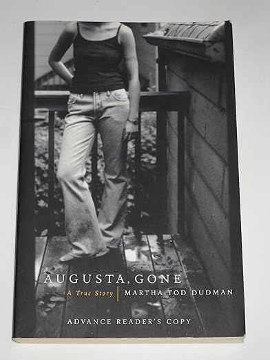 Augusta, Gone: A True Story
