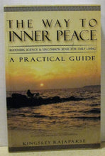 Load image into Gallery viewer, The Way to Inner Peace : Buddhism for Daily Living: A Practical Guide
