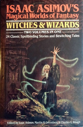Isaac Asimov's Magic World of Fantasy: Witches & Wizards