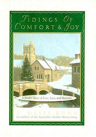 Tidings Of Comfort and Joy: A Tender Story Of Love, Loss, And Reunion