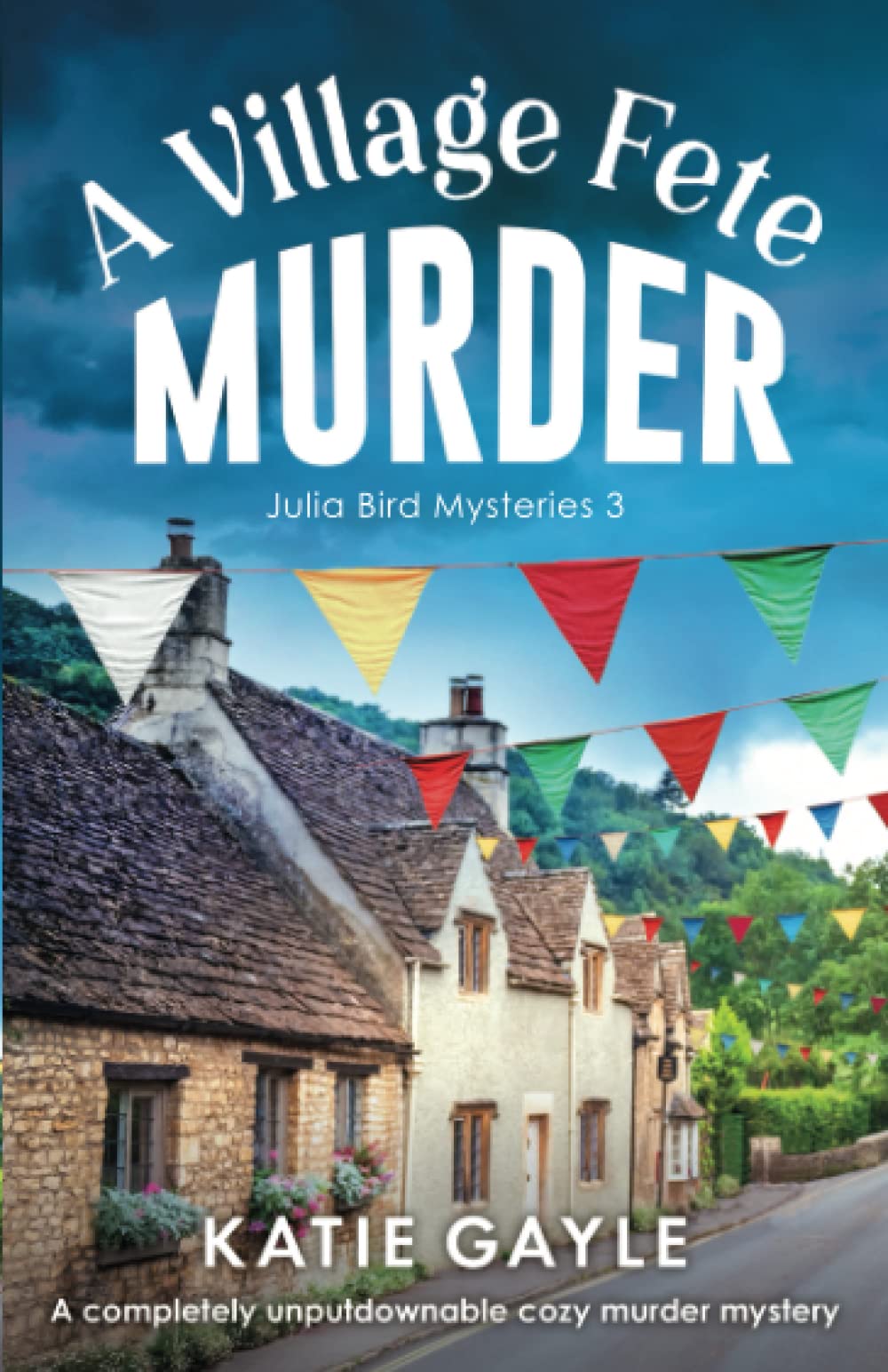 Julia Bird Mysteries #3 A Village Fete Murder