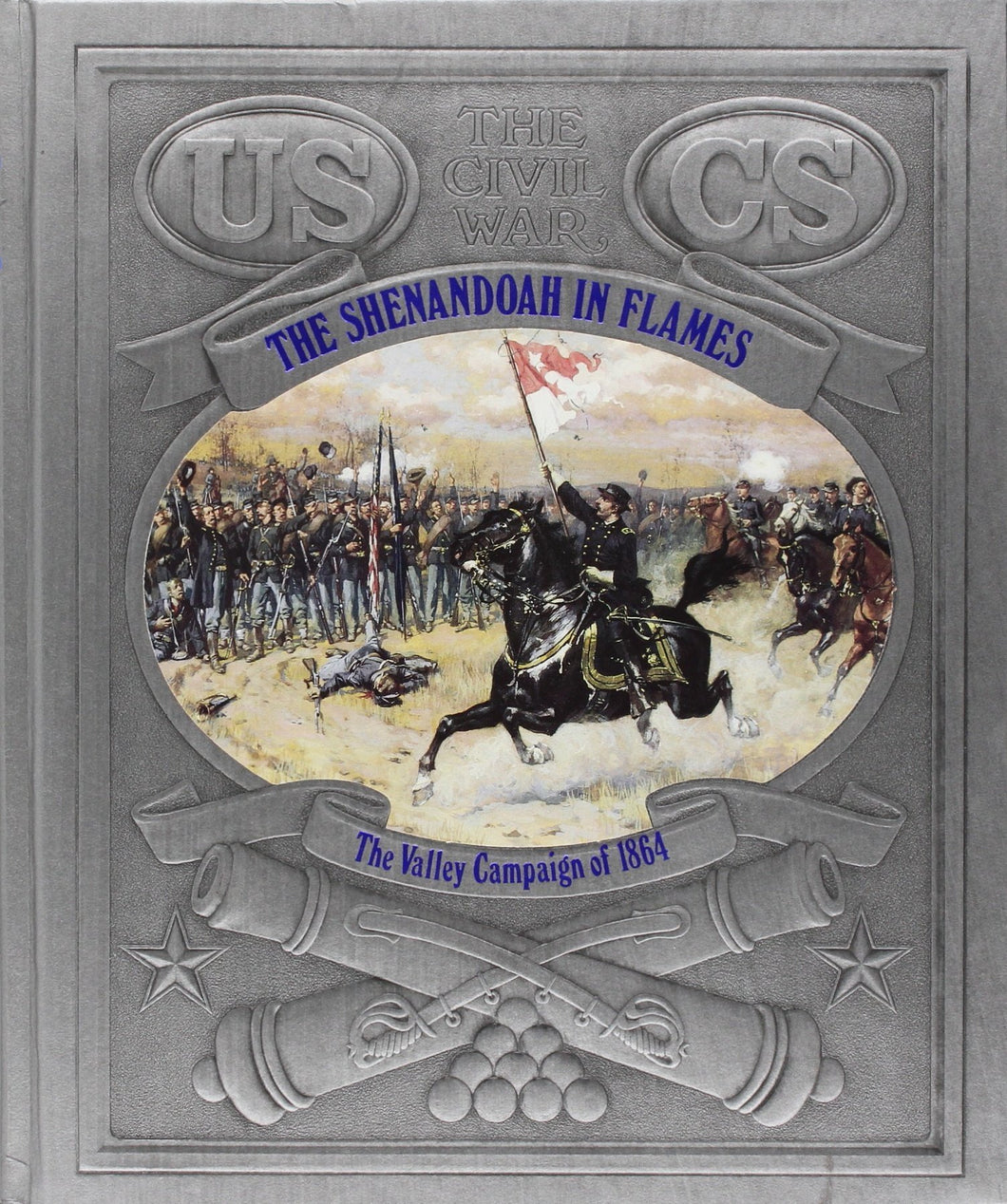 The Shenandoah in Flames: The Valley Campaign of 1864