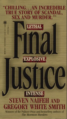 Final Justice: The True Story of the Richest Man Ever Tried for Murder