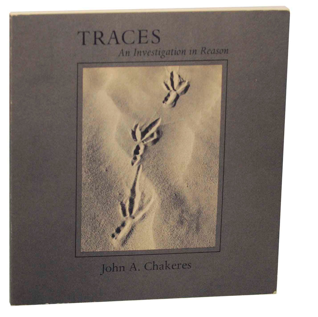 Traces: An investigation in reason