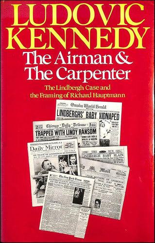 The AIRMAN AND CARPENTER: The Lindbergh Case and the Framing of Richard Hauptmann cover image