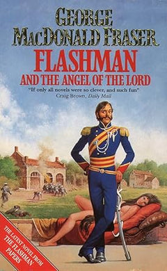 Flashman and the Angel of the Lord (The Flashman papers) cover image