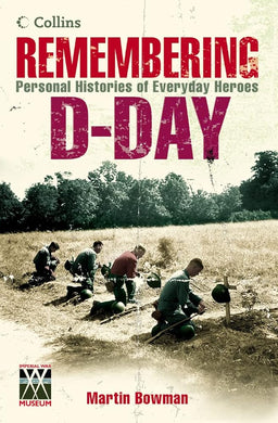 Remembering D-day: Personal Histories Of Everyday Heroes cover image