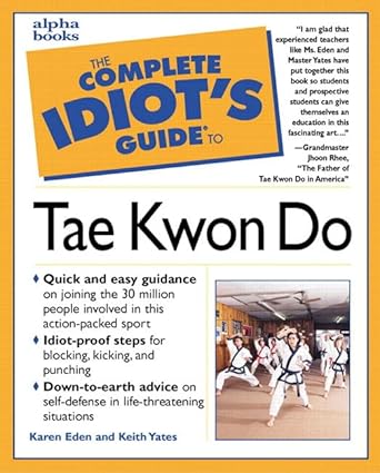 The Complete Idiot's Guide to Tae Kwon Do cover image