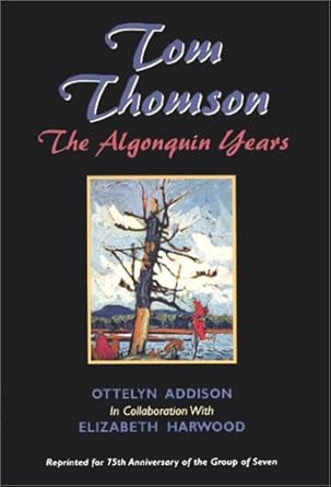 Tom Thomson: The Algonquin Years cover image