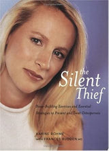 Load image into Gallery viewer, The Silent Theif: Bone-Building Exerices and Essential Strategies to Prevent and Treat Osteoporosis cover image
