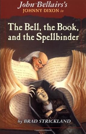 The Bell, the Book, and the Spellbinder (Johnny Dixon) cover image