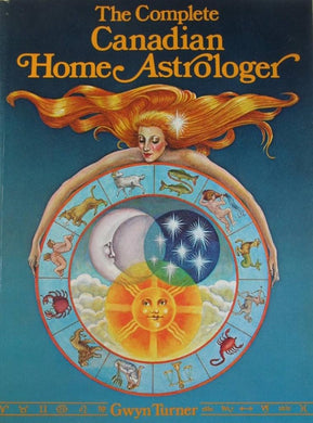 The Complete Canadian Home Astrologer cover image
