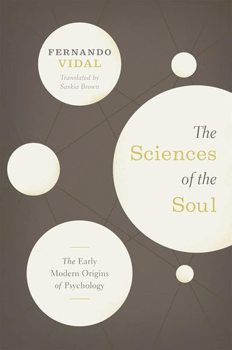 The Sciences of the Soul: The Early Modern Origins of Psychology cover image