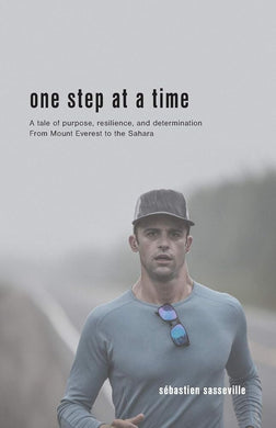 One Step at a Time: A tale of purpose, resilience, and determination From Mount Everest to the Sahara cover image