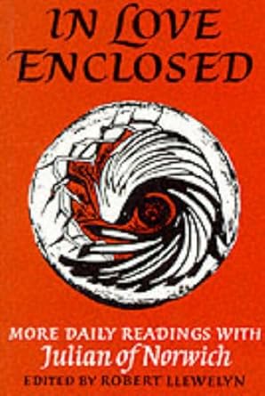 In Love Enclosed: More Daily Readings with Julian of Norwich (Enfolded in Love Series) cover image