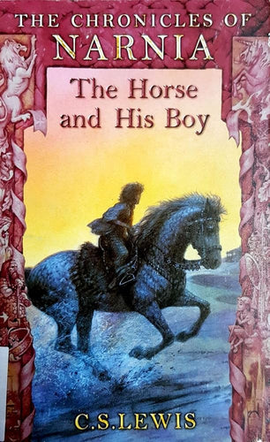 The Horse and His Boy (The Chronicles of Narnia Book 3) cover image
