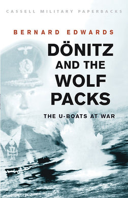 Donitz and the Wolf Packs: The U-Boats at War (Cassell Military Class) cover image