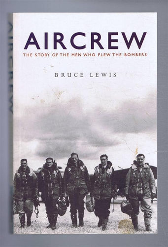Aircrew : The Story of the Men Who Flew the Bombers cover image