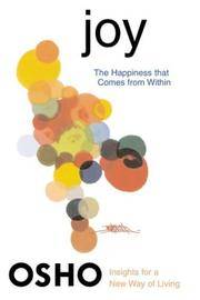 Joy: The Happiness That Comes from Within (Osho Insights for a New Way of Living)