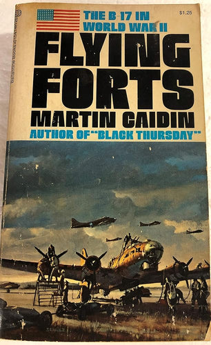 The B-17 in World War 2: Flying Forts by Martin Caidin (1970-08-01) cover image