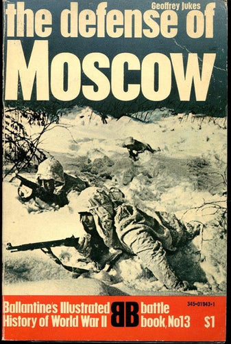 The Defense of Moscow (Ballantine's Illustrated History of World War II. Battle Book #13) cover image