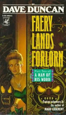 Faery Lands Forlorn: Part Two of A Man of His Word cover image