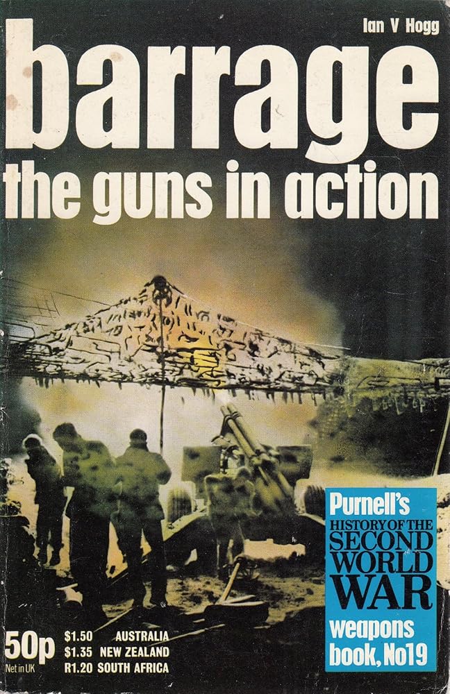 BARRAGE - THE GUNS IN ACTION - Purnell's History of the Second World War - Weapons Book No 19 cover image