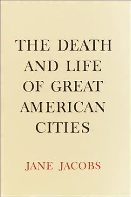 The Death and Life of Great American Cities cover image