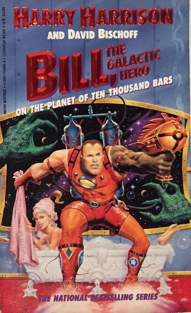 Bill, the Galactic Hero, Vol. 6: On the Planet of Ten Thousand Bars cover image
