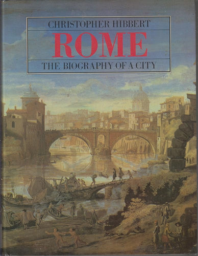 Rome: The Biography of a City cover image