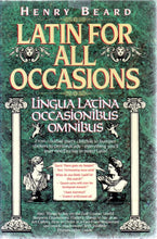 Load image into Gallery viewer, Latin for All Occasions: Lingua Latina Occasionibus Omnibus (English and Latin Edition) cover image
