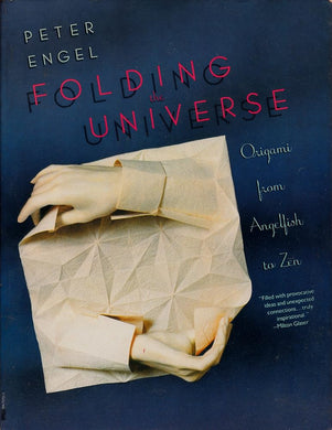 Folding the Universe: Origami From Angelfish to Zen cover image