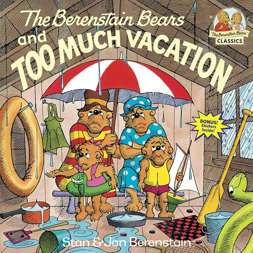 Berenstain Bears & Too Much Vacation: 0000 cover image