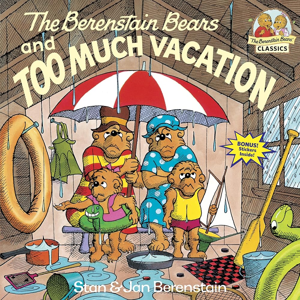 Berenstain Bears & Too Much Vacation: 0000 cover image