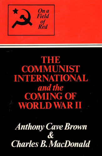 On A Field of Red: The Communist International and the coming of World War II cover image