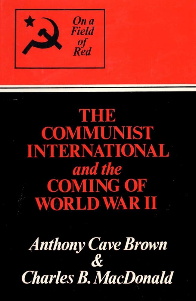 On A Field of Red: The Communist International and the coming of World War II cover image