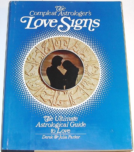 Compleat Astrologer's Love Signs