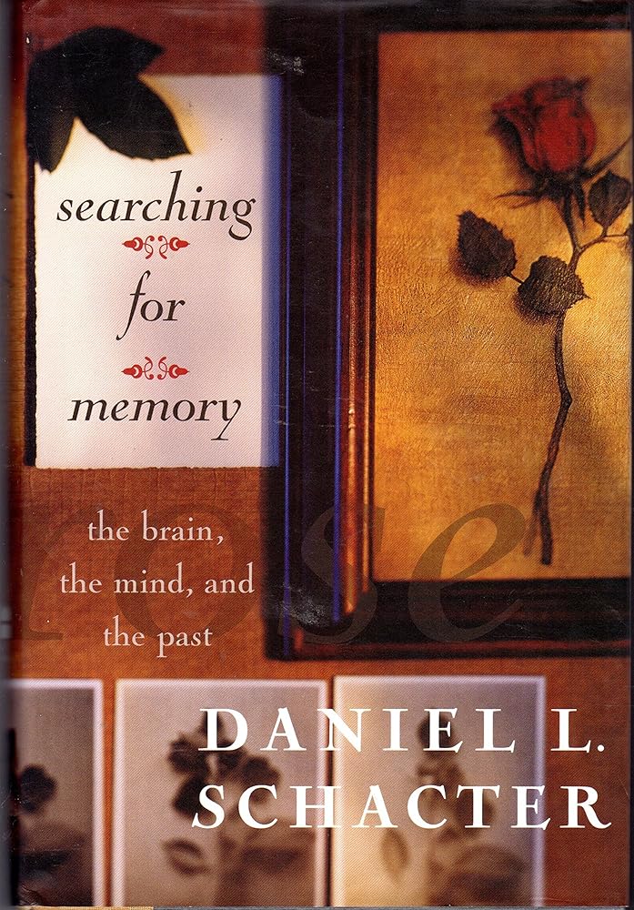 Searching For Memory: The Brain, The Mind, And The Past cover image