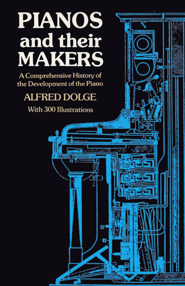 Pianos and Their Makers cover image