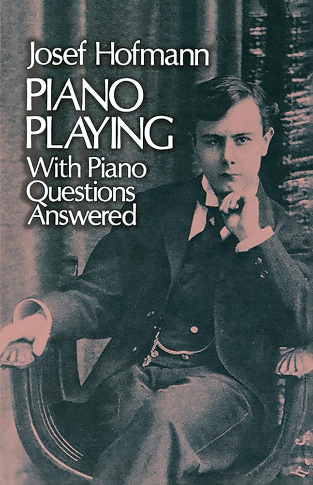 Piano Playing: With Piano Questions Answered (Volume 1) (Dover Books On Music: Piano) cover image