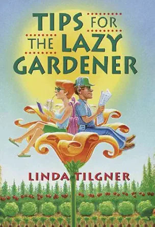Tips for the Lazy Gardener cover image