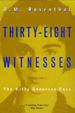 Thirty-Eight Witnesses: The Kitty Genovese Case cover image