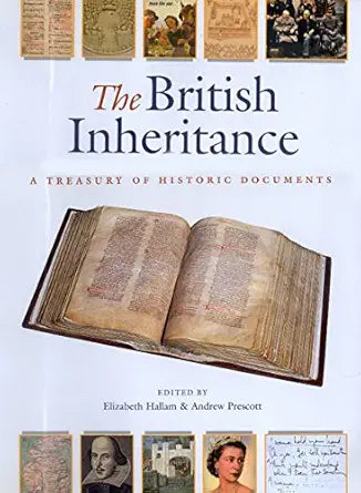 The British Inheritance: A Treasury of Historic Documents cover image