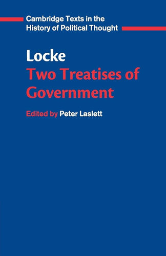 Locke: Two Treatises of Government (Cambridge Texts in the History of Political Thought) cover image