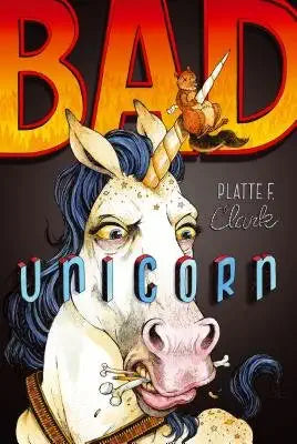 Bad Unicorn By Platte F. Clark [Paperback] cover image