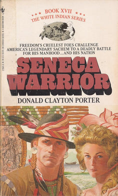 Seneca Warrior (White Indian, Book 17) cover image