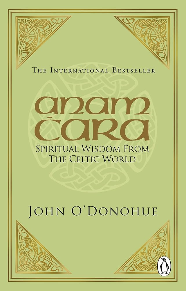 Anam Cara: Spiritual Wisdom from the Celtic World cover image