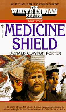 Medicine Shield (White Indian Series, Book XXVIII (No 28)) cover image