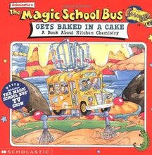 Load image into Gallery viewer, The Magic School Bus Gets Baked in a Cake: A Book About Kitchen Chemistry cover image
