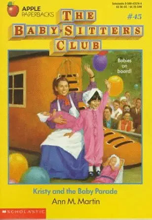 Kristy and the Baby Parade (Baby-Sitters Club #45) cover image